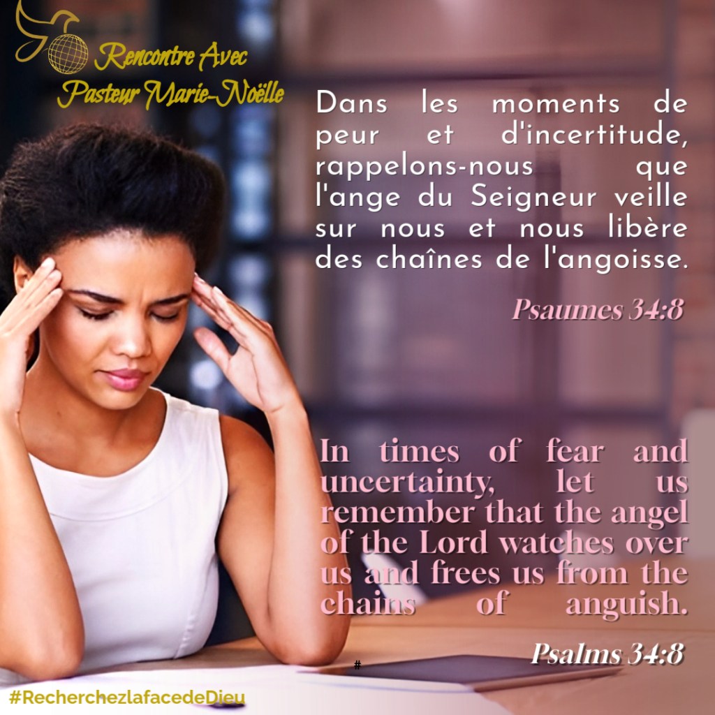 Dans les moments de peur et d&rsquo;incertitude : La promesse du Psaume&nbsp;34:7
