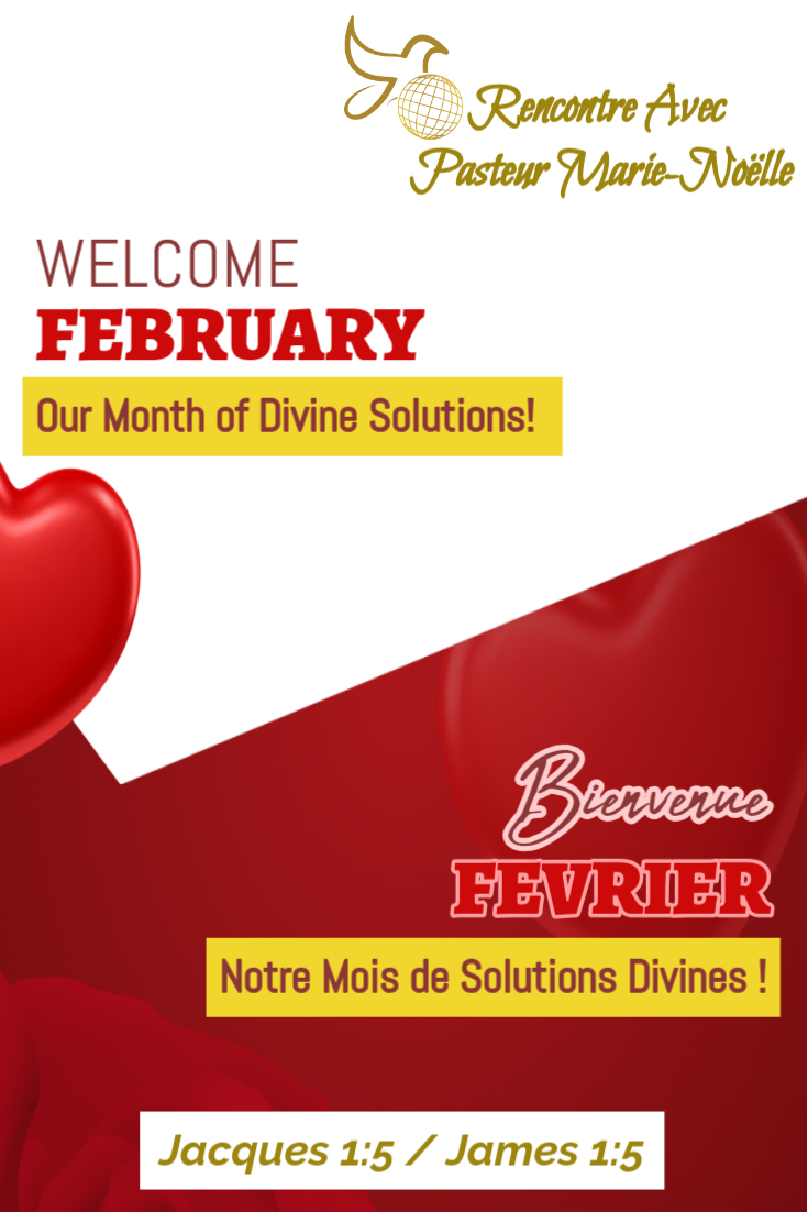 Février 2025, Notre mois de solutions Divines en Christ&nbsp;!